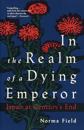 In the Realm of a Dying Emperor Paperback by Norma Field