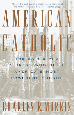 American Catholic Paperback by Charles R. Morris