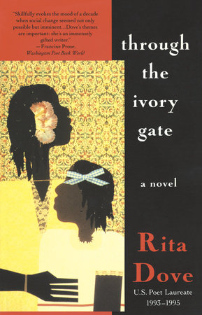 Through the Ivory Gate Paperback by Rita Dove