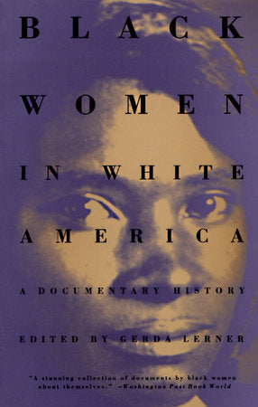 Black Women in White America Paperback by Gerda Lerner