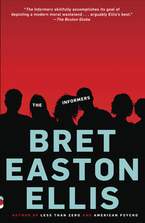 The Informers Paperback by Bret Easton Ellis