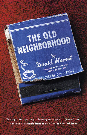 The Old Neighborhood Paperback by David Mamet