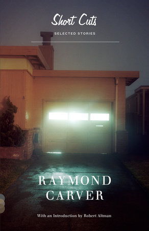 Short Cuts Paperback by Raymond Carver With an Introduction by Robert Altman