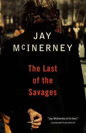 The Last of the Savages Paperback by Jay McInerney