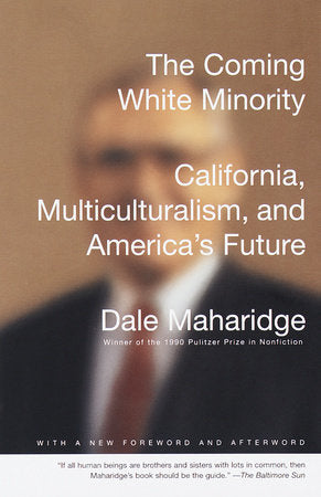 The Coming White Minority Paperback by Dale Maharidge