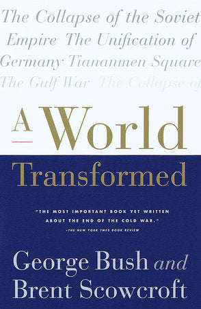 A World Transformed Paperback by George H.W. Bush and Brent Scowcroft