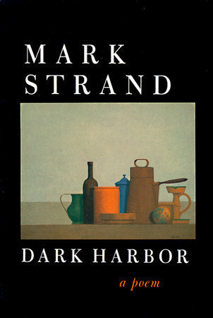 Dark Harbor Paperback by Mark Strand