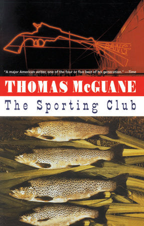 The Sporting Club Paperback by Thomas McGuane