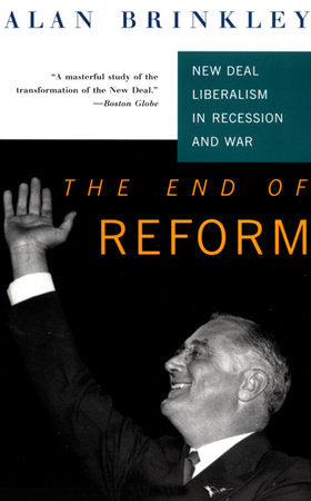 The End Of Reform Paperback by Alan Brinkley