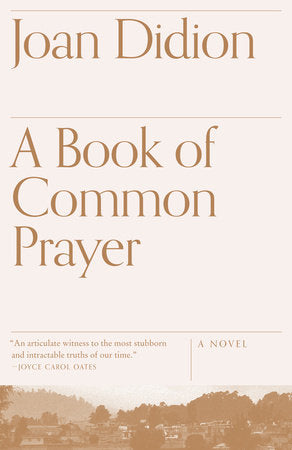 A Book of Common Prayer Paperback by Joan Didion