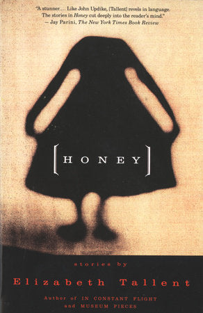 Honey Paperback by Elizabeth Tallent