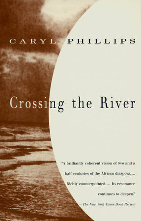 Crossing the River Paperback by Caryl Phillips