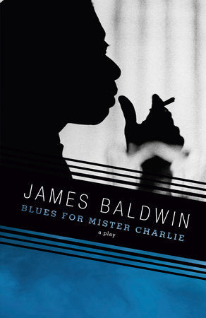 Blues for Mister Charlie Paperback by James Baldwin