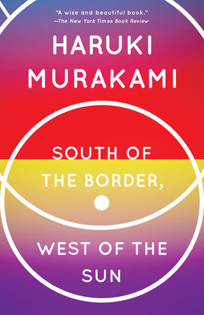 South of the Border, West of the Sun Paperback by Haruki Murakami