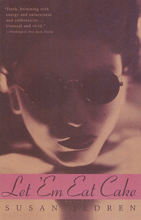 Let 'em Eat Cake Paperback by Susan Jedren