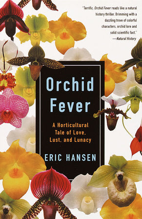 Orchid Fever Paperback by Eric Hansen