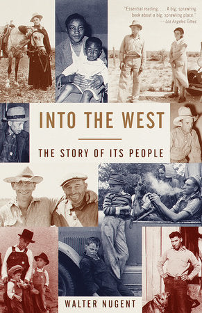 Into the West Paperback by Walter Nugent