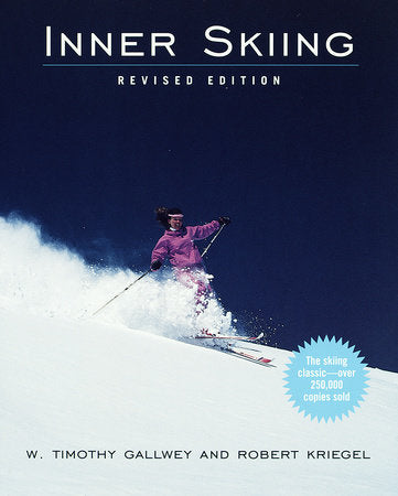 Inner Skiing Paperback by W. Timothy Gallwey and Robert Kriegel