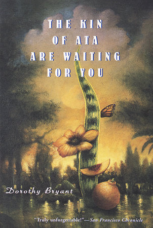 The Kin of Ata Are Waiting for You Paperback by Dorothy Bryant