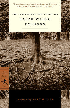 The Essential Writings of Ralph Waldo Emerson Paperback by Ralph Waldo Emerson