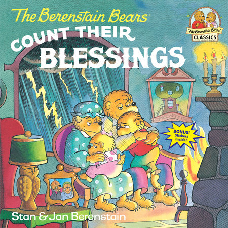 The Berenstain Bears Count Their Blessings Paperback by Stan and Jan Berenstain; illustrated by the authors