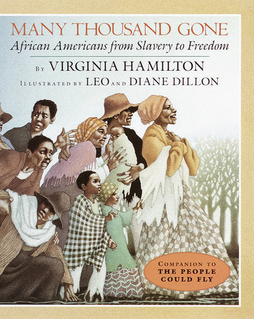 Many Thousand Gone Paperback by Virginia Hamilton; illustrated by Leo and Diane Dillon