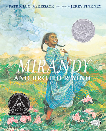 Mirandy and Brother Wind Paperback by Patricia McKissack; Illustrated by Jerry Pinkney