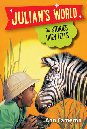 The Stories Huey Tells Paperback by Ann Cameron; illustrated by Roberta Smith