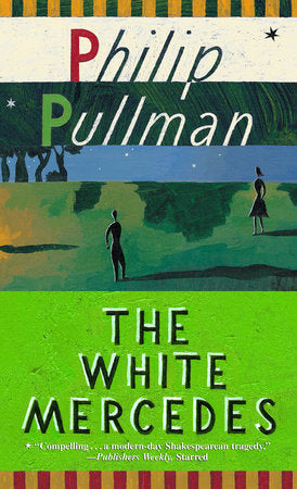 The White Mercedes Paperback by Philip Pullman