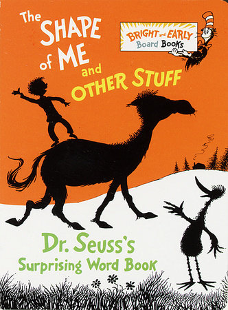 The Shape of Me and Other Stuff Board Book by Dr. Seuss