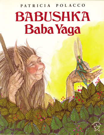 Babushka Baba Yaga Paperback by Patricia Polacco