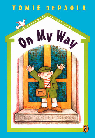 On My Way Paperback by Tomie dePaola; Illustrated by Tomie dePaola