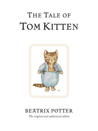 The Tale of Tom Kitten Hardcover by Beatrix Potter