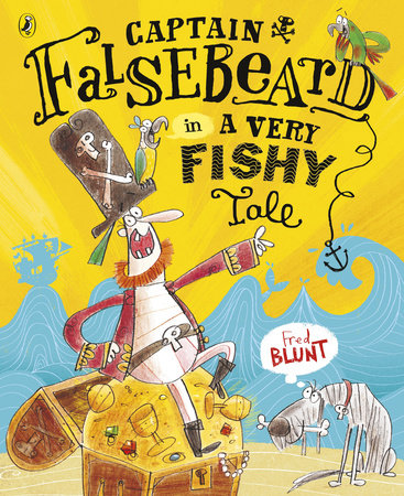 Captain Falsebeard in a Very Fish Tale Paperback by Fred Blunt