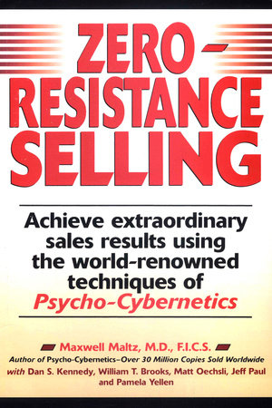 Zero-Resistance Selling Paperback by Maxwell Maltz