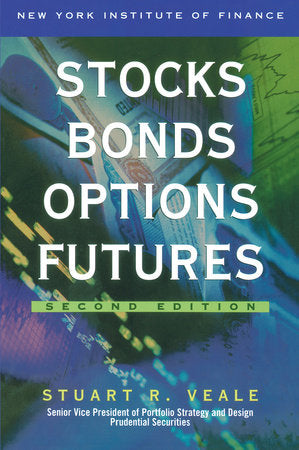 Stocks, Bonds, Options, Futures 2nd Edition Paperback by Stuart R. Veale