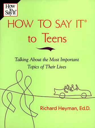 How To Say It to Teens Paperback by Richard Heyman