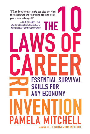 The 10 Laws of Career Reinvention Paperback by Pamela Mitchell