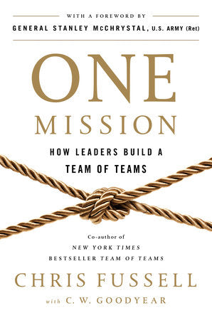 One Mission Hardcover by Chris Fussell with C. W. Goodyear; Foreword by General Stanley McChrystal