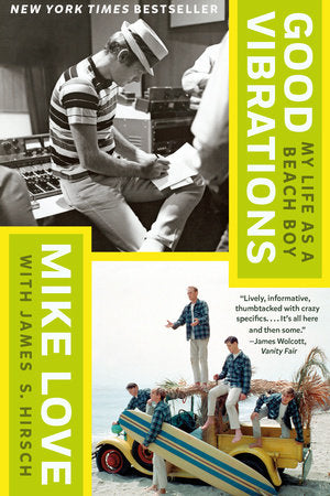 Good Vibrations Paperback by Mike Love with James S. Hirsch