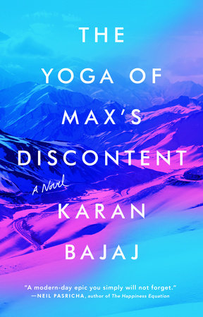 The Yoga of Max's Discontent Paperback by Karan Bajaj