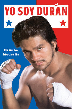 Yo Soy Duran Paperback by Roberto Durán