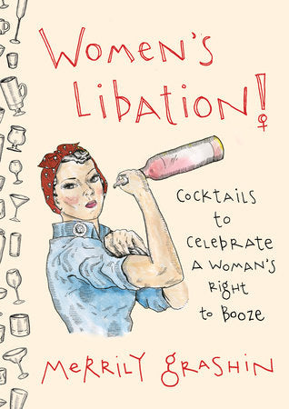 Women's Libation! Hardcover by Merrily Grashin