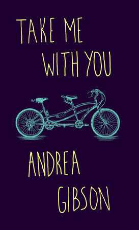 Take Me With You Paperback by Andrea Gibson