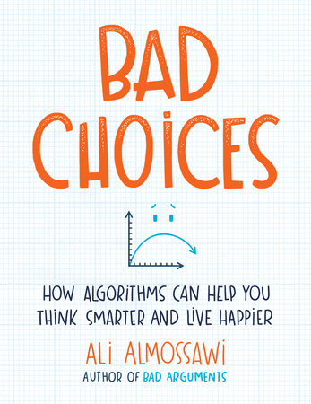 Bad Choices Hardcover by Ali Almossawi