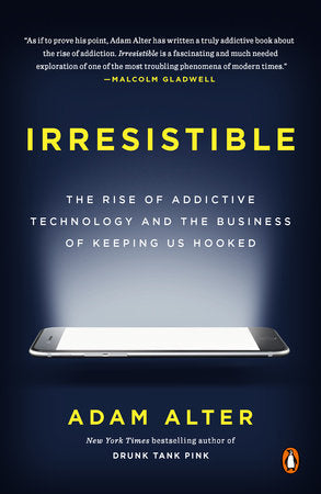 Irresistible Paperback by Adam Alter