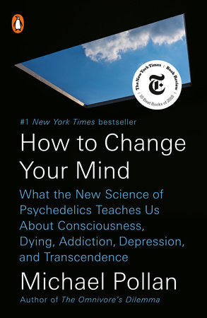 How to Change Your Mind TR by Michael Pollan