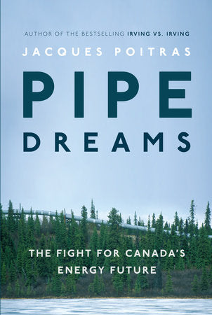 Pipe Dreams Hardcover by Jacques Poitras