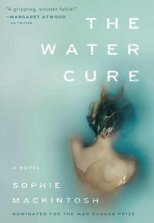 The Water Cure Paperback by Sophie Mackintosh