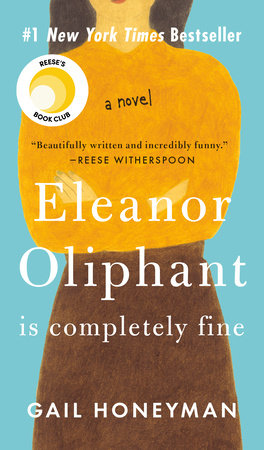 Eleanor Oliphant Is Completely Fine Paperback by Gail Honeyman